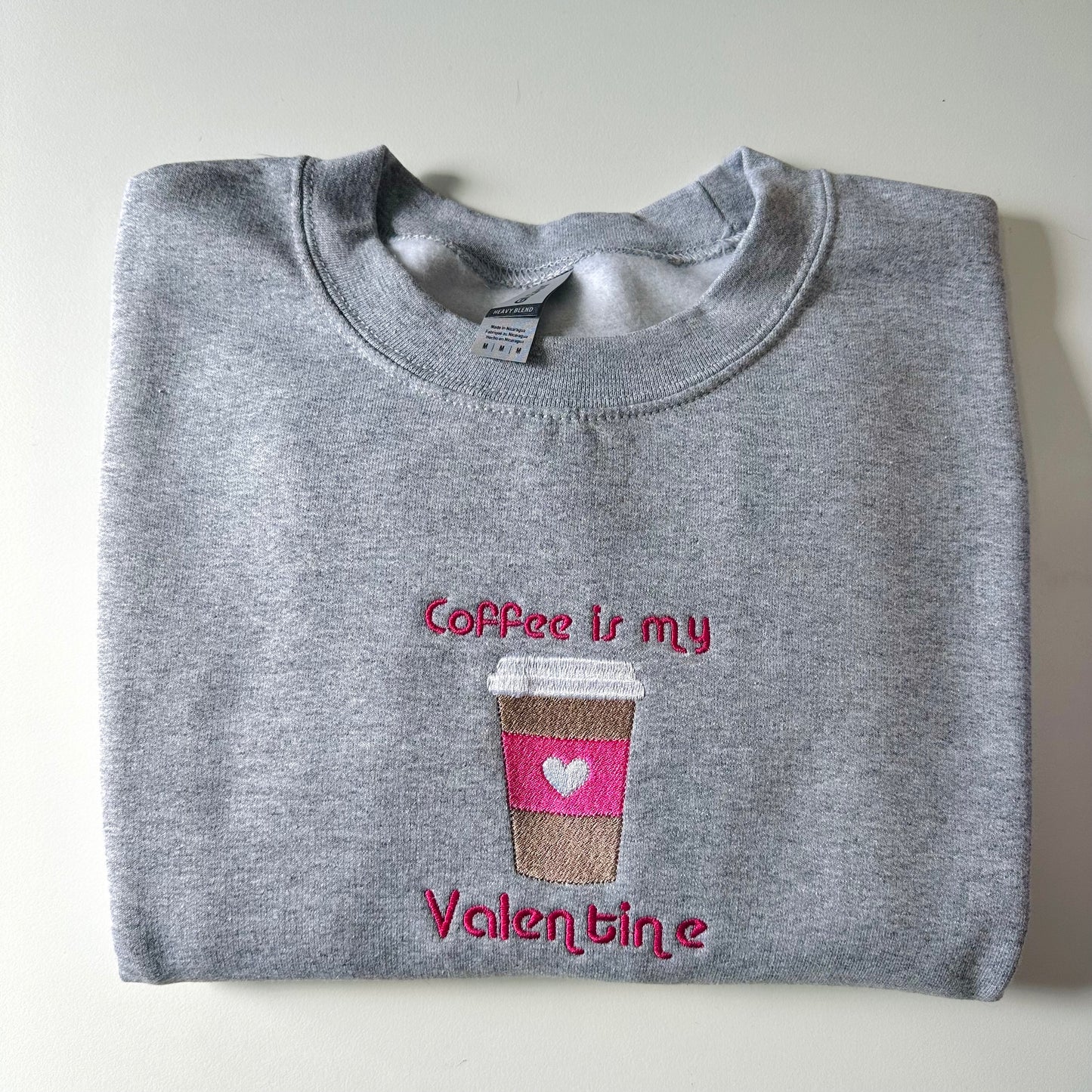 Coffee is my Valentine's Embroidered Sweatshirt